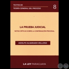 TEXTOS DE TEORA GENERAL DEL PROCESO - Volumen 8 - Autor: ADOLFO ALVARADO VELLOSO - Ao 2014